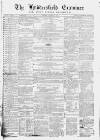 Huddersfield and Holmfirth Examiner Saturday 11 November 1865 Page 1