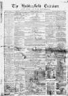 Huddersfield and Holmfirth Examiner Saturday 18 November 1865 Page 1
