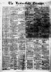 Huddersfield and Holmfirth Examiner Saturday 21 April 1866 Page 1