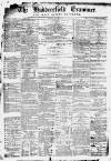 Huddersfield and Holmfirth Examiner Saturday 08 December 1866 Page 1