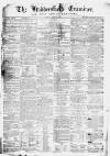 Huddersfield and Holmfirth Examiner Saturday 02 February 1867 Page 1