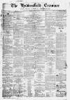 Huddersfield and Holmfirth Examiner Saturday 16 February 1867 Page 1