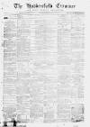 Huddersfield and Holmfirth Examiner Saturday 27 July 1867 Page 1