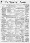 Huddersfield and Holmfirth Examiner Saturday 18 July 1868 Page 1