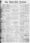 Huddersfield and Holmfirth Examiner Saturday 01 August 1868 Page 1