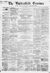 Huddersfield and Holmfirth Examiner Saturday 05 September 1868 Page 1