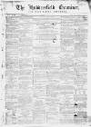 Huddersfield and Holmfirth Examiner Saturday 03 April 1869 Page 1