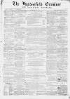 Huddersfield and Holmfirth Examiner Saturday 22 May 1869 Page 1