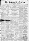 Huddersfield and Holmfirth Examiner Saturday 19 June 1869 Page 1