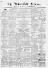 Huddersfield and Holmfirth Examiner Saturday 30 October 1869 Page 1