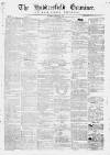 Huddersfield and Holmfirth Examiner Saturday 20 November 1869 Page 1