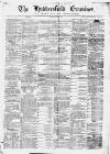 Huddersfield and Holmfirth Examiner Saturday 11 June 1870 Page 1