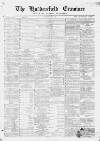 Huddersfield and Holmfirth Examiner Saturday 16 July 1870 Page 1