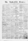 Huddersfield and Holmfirth Examiner Saturday 27 July 1872 Page 1