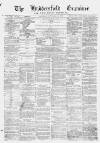 Huddersfield and Holmfirth Examiner Saturday 20 September 1873 Page 1