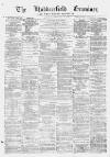 Huddersfield and Holmfirth Examiner Saturday 27 September 1873 Page 1