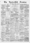 Huddersfield and Holmfirth Examiner Saturday 04 October 1873 Page 1