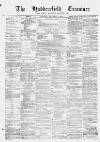 Huddersfield and Holmfirth Examiner Saturday 01 November 1873 Page 1