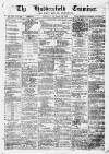 Huddersfield and Holmfirth Examiner Saturday 15 November 1873 Page 1