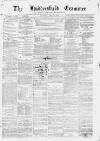 Huddersfield and Holmfirth Examiner Saturday 13 June 1874 Page 1