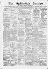 Huddersfield and Holmfirth Examiner Saturday 12 September 1874 Page 1
