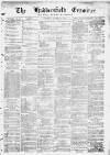 Huddersfield and Holmfirth Examiner Saturday 03 October 1874 Page 1