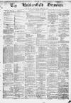 Huddersfield and Holmfirth Examiner Saturday 17 October 1874 Page 1