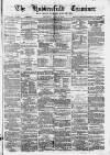 Huddersfield and Holmfirth Examiner Saturday 03 April 1875 Page 1