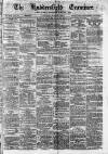 Huddersfield and Holmfirth Examiner Saturday 17 April 1875 Page 1