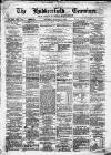 Huddersfield and Holmfirth Examiner Saturday 06 January 1877 Page 1