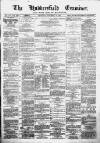 Huddersfield and Holmfirth Examiner Saturday 10 November 1877 Page 1