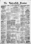 Huddersfield and Holmfirth Examiner Saturday 22 December 1877 Page 1