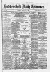Huddersfield and Holmfirth Examiner Tuesday 15 January 1878 Page 1