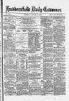 Huddersfield and Holmfirth Examiner Thursday 17 January 1878 Page 1