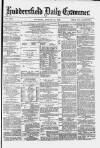 Huddersfield and Holmfirth Examiner Thursday 31 January 1878 Page 1