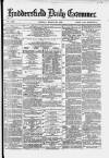 Huddersfield and Holmfirth Examiner Tuesday 26 March 1878 Page 1