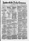 Huddersfield and Holmfirth Examiner Tuesday 01 October 1878 Page 1