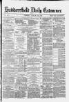 Huddersfield and Holmfirth Examiner Thursday 30 January 1879 Page 1