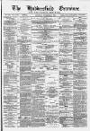 Huddersfield and Holmfirth Examiner Saturday 08 November 1879 Page 1