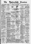 Huddersfield and Holmfirth Examiner Saturday 31 January 1880 Page 1