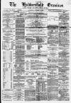 Huddersfield and Holmfirth Examiner Saturday 02 October 1880 Page 1