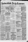 Huddersfield and Holmfirth Examiner Monday 03 October 1881 Page 1