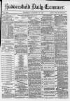 Huddersfield and Holmfirth Examiner Thursday 30 November 1882 Page 1