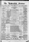 Huddersfield and Holmfirth Examiner Saturday 13 January 1883 Page 1