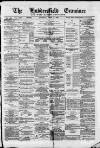 Huddersfield and Holmfirth Examiner Saturday 14 April 1883 Page 1