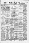 Huddersfield and Holmfirth Examiner Saturday 18 October 1884 Page 1