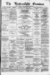 Huddersfield and Holmfirth Examiner Saturday 14 February 1885 Page 1