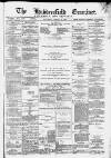 Huddersfield and Holmfirth Examiner Saturday 01 January 1887 Page 1