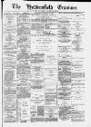 Huddersfield and Holmfirth Examiner Saturday 22 January 1887 Page 1