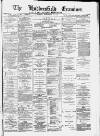 Huddersfield and Holmfirth Examiner Saturday 17 September 1887 Page 1